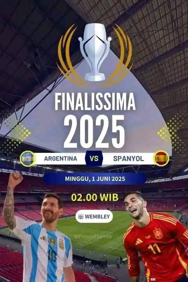 Finalissima 2025 akan mempertemukan Argentina dan Spanyol dalam laga prestisius di Wembley Stadium pada 1 Juni 2025. Siapakah yang akan keluar sebagai juara?